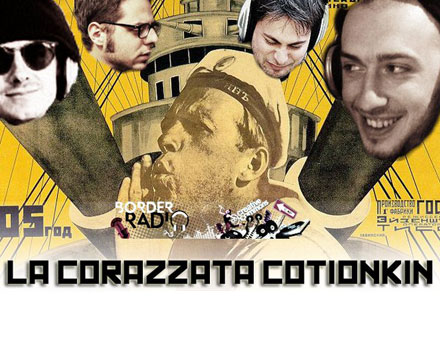 Border Radio - La Corazzata Cotionkin